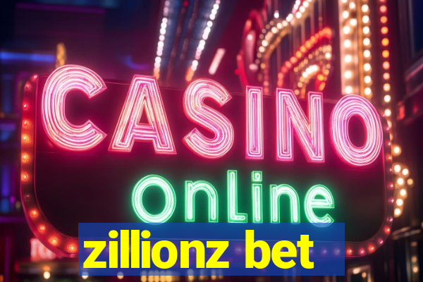 zillionz bet